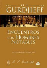 ENCUENTROS CON HOMBRES NOTABLES I Gurdjieff, G, I, I Gaia Ediciones I 9788484455745
